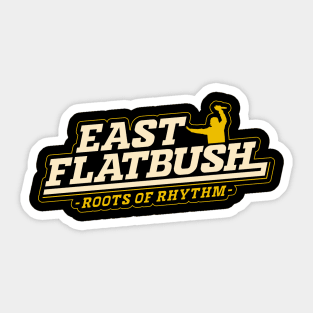 East Flatbush - Roots of the Rhythm: Unveiling Brooklyn's Hip-Hop Heritage Sticker